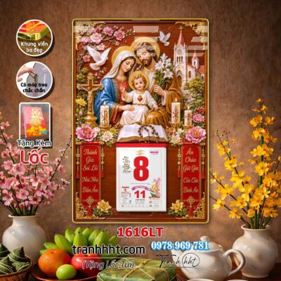 Tranh lịch tết công giáo chúa giê su đức mẹ maria gia đình thánh gia laminate tráng gương treo tường 1616LT